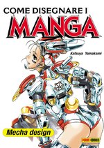 [Guida] Come disegnare i manga: Mecha Design
